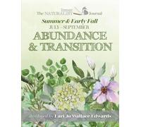 The Inner Naturalist Journal for Abundance and Transition: Summer and Early Fall