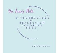 the Inner Path: A Journaling & Reflection Coloring Book