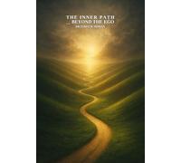 The Inner Path: Beyond the Ego (Architecture of Responsibility)