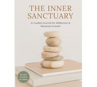 The Inner Sanctuary: A Guided Journal for Reflection & Personal Growth (60 Days - Classic Black & White Edition)