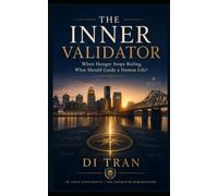 THE INNER VALIDATOR: When Hunger Stops Ruling: What Should Guide a Human Life?