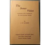 THE INNER VOICE - ACCORDING TO THE TEACHINGS OF THE GREAT SPIRITUAL MASTER