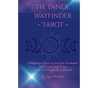The Inner Wayfinder: A Tarot & Oracle Journal for Emotional Insight & Self Trust (The Wayfinder Collection)