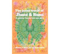The Inner World of Jhené & Rumi: A mystical journey into ones spirit