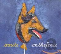 the Innits - On the Fence