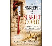 THE INNKEEPER & THE SCARLET CORD: Reopening the Case of Rahab