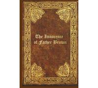 The Innocence of Father Brown: With original illustrations