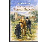 The Innocence of Father Brown: With original illustrations