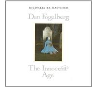 The Innocent Age by Dan Fogelberg (2012-10-09)