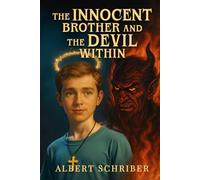 The Innocent Brother and the Devil Within