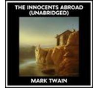 The Innocents Abroad (Unabridged)