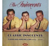 The Innocents - Classic Innocents: The Reprise, Decca, Warner Bros And A&M Recordings... Plus More