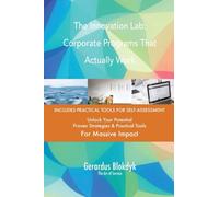 The Innovation Lab: Corporate Programs That Actually Work