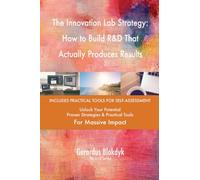 The Innovation Lab Strategy: How to Build R&D That Actually Produces Results