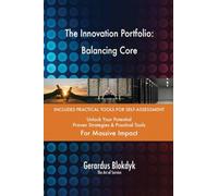 The Innovation Portfolio: Balancing Core