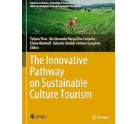 The Innovative Pathway on Sustainable Culture Tourism (Advances in Science, Technology & Innovation)