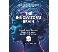The Innovator’s Brain: An Aquarius Mind Map Workbook (All About Aquarius)