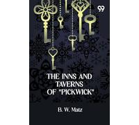 The Inns And Taverns Of "Pickwick"
