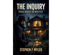 The Inquiry: 7 (Special Branch - The Irish Files)