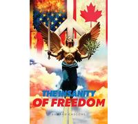 The Insanity of Freedom