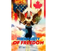 The Insanity of Freedom