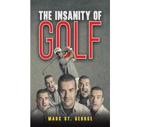 The Insanity of Golf