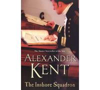 The Inshore Squadron: Another exciting and enthralling adventure on the high seas from the master storyteller of the sea: 15 (Richard Bolitho, 15)
