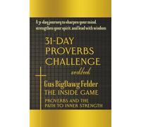 The Inside Game: Proverbs and the Path to Inner Strength
