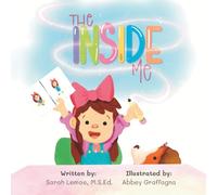 The Inside Me: A Kid's Guide to Solving Problems