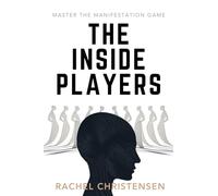 The Inside Players: Master the Manifestation Game