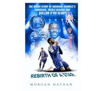 THE INSIDE STORY OF OUSMANE DEMBÉLÉ’S COMEBACK, TREBLE SEASON AND BALLON D’OR GLORY: REBIRTH OF A STAR