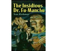 The Insidious Dr. Fu-Manchu Illustrated