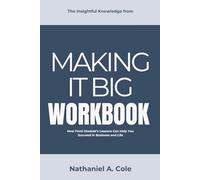 The Insightful Knowledge from Making It Big Workbook: How Femi Otedola’s Lessons Can Help You Succeed in Business and Life