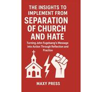 THE INSIGHTS TO IMPLEMENT FROM SEPARATION OF CHURCH AND HATE: Turning John Fugelsang’s Message into Action Through Reflection and Practice.