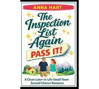 The Inspection List Again: "A Clean Later-in-Life Small Town Second Chance Romance"