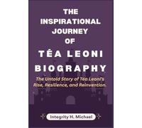 THE INSPIRATIONAL JOURNEY OF TÉA LEONI BIOGRAPHY: The Untold Story of Téa Leoni’s Rise, Resilience, and Reinvention.