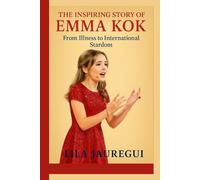 THE INSPIRING STORY OF EMMA KOK: From Illness to International Stardom