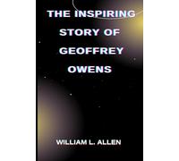 THE INSPIRING STORY OF GEOFFREY OWENS: BIOGRAPHY