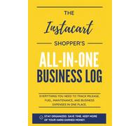 The Instacart Shopper's All-In-One Business Log: Everything You Need to Track Mileage, Fuel, Maintenance, and Business Expenses in One Place. ... Circle | Resources For Pro-Level Shoppers)