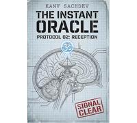 THE INSTANT ORACLE: Predicting the Future Without a Horoscope (The Breath of Time and Destiny)