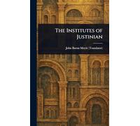 The Institutes of Justinian