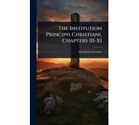 The Institution Principis Christiani, Chapters III-XI