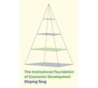 The Institutional Foundation of Economic Development