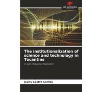 The institutionalization of science and technology in Tocantins: in light of Brazilian federalism