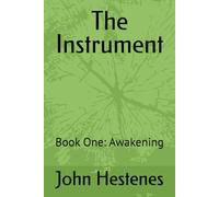 The Instrument: Book One: Awakening