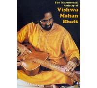 The Instrumental Artistry Of Vishwa Mohan Bhatt [Reino Unido] [DVD]