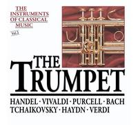 The Instruments Of Classical Music: The Trumpet by New Leipzig Bach Collegium Musicum, Max Pommer, conductor, Ludwig Guttler, trump (2015-05-27)
