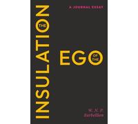 The Insulation of the Ego: A Journal Essay