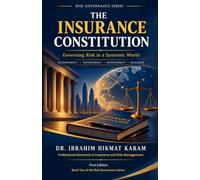 The Insurance Constitution: Governing Risk in a Systemic World (THE RISK GOVERNANCE SERIES)