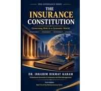 The Insurance Constitution: Governing Risk in a Systemic World (THE RISK GOVERNANCE SERIES)